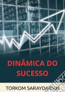 Dinâmica do sucesso libro di Saraydarian Torkom