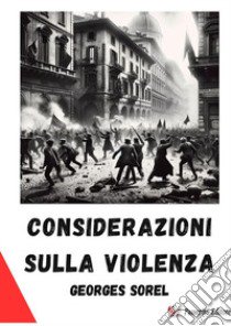 Considerazioni sulla violenza libro di Sorel Georges