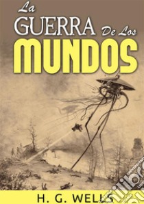 La guerra de los mundos libro di Wells Herbert George