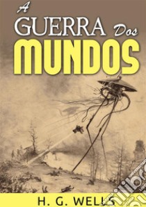 A guerra dos mundos libro di Wells Herbert George