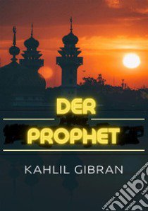 Der Prophet libro di Gibran Kahlil