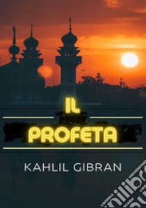 Il profeta libro di Gibran Kahlil