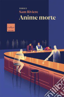 Anime morte libro di Riviere Sam