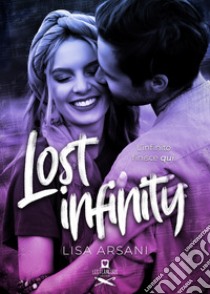 Lost infinity libro di Arsani Lisa