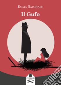 Il gufo libro di Saponaro Emma