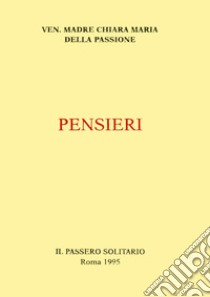 Pensieri libro di Chiara Maria della Passione