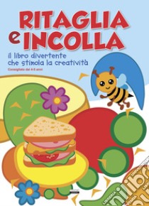 Ritaglia e incolla azzurro. Il libro divertente che stimola la creatività libro