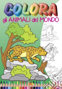 Colora gli animali del mondo. Ediz. illustrata libro