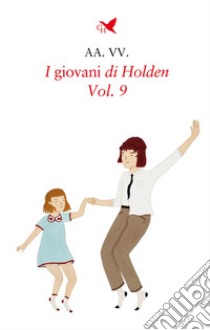 I giovani di Holden. Vol. 9 libro