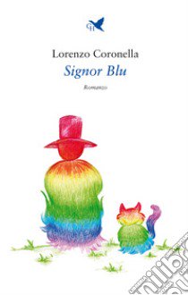 Signor Blu libro di Coronella Lorenzo