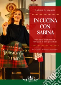 In cucina con Sabina. Vol. 1 libro di Di Gangi Sabina