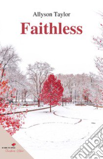 Faithless libro di Taylor Allyson