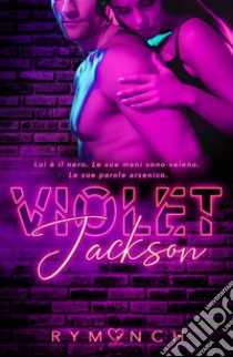 Violet Jackson libro di RyMonch