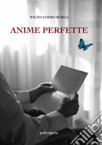 Anime perfette libro di Coero Borga Wilma