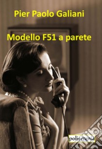 Modello F51 a parete libro di Galiani Pier Paolo