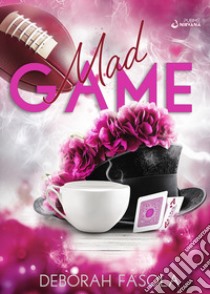 Mad Game libro di Fasola Deborah