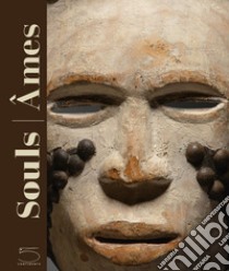 Souls-Âmes. The Leinuo Zhang African Art Collection. Ediz. inglese e francese libro