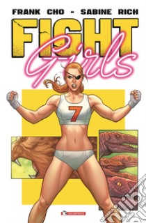 Fight girls libro di Cho Frank