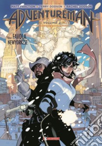 Adventureman. Vol. 2: Una favola newyorkese libro di Fraction Matt