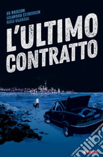 L'ultimo contratto libro di Brisson Ed