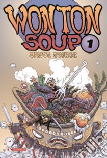 Wonton soup. Vol. 1 libro di Stokoe James