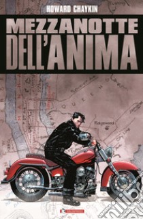 Mezzanotte dell'anima libro di Chaykin Howard