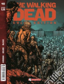 The walking dead. Color edition. Vol. 40 libro di Kirkman Robert