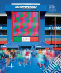 Mapei stadium. Lo stadio che si apre alla cultura-The stadium that opens up to culture. Ediz. illustrata libro di Pigmei V. (cur.)