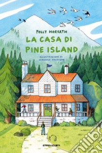 La casa di Pine Island. Ediz. illustrata libro di Horvath Polly