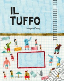 Il tuffo. Ediz. a colori libro di Camp Joaquin