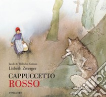 Cappuccetto Rosso. Ediz. integrale libro di Grimm Jacob; Grimm Wilhelm; Blezza Picherle S. (cur.); Ganzerla L. (cur.)