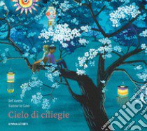 Cielo di ciliegie. Ediz. a colori libro di Aerts Jef