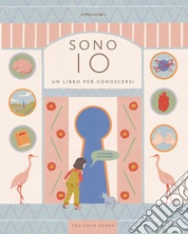 Sono io. Un libro per conoscersi. Ediz. a colori libro di Tzu-chun Chang