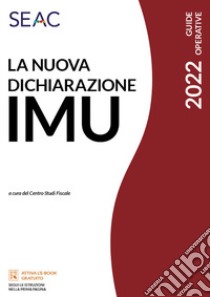 La nuova dichiarazione IMU libro di Centro Studi Fiscali Seac (cur.)