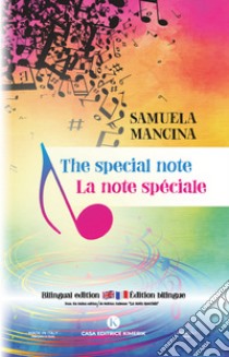 The special note-La note spéciale. Ediz. bilingue libro di Mancina Samuela