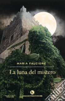 La luna del mistero libro di Falcione Maria