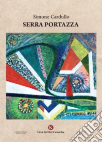 Serra Portazza libro di Cardullo Simone