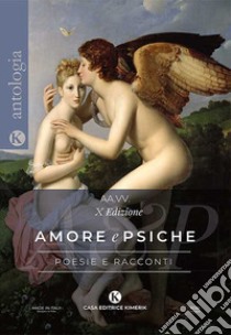 Amore e Psiche. L'enigma dell'amore libro di Castiglioni B. (cur.)