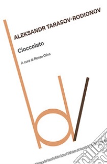 Cioccolato libro di Tarasov-Rodionov Aleks; Oliva R. (cur.)