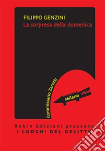 La sorpresa della domenica libro di Genzini Filippo