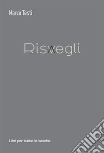 Risvegli libro di Testi Marco