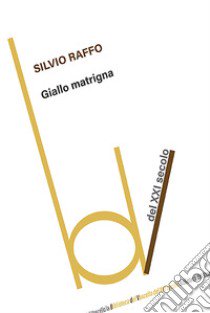 Giallo matrigna libro di Raffo Silvio