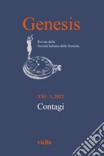 Genesis. Rivista della Società italiana delle storiche (2022). Vol. 1: Contagi libro