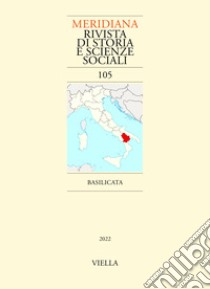 Meridiana. Rivista di storia e scienze sociali (2022). Vol. 105: Basilicata libro