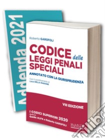 Codice penale e delle leggi penali speciali. Annotato con la giurisprudenza-Addenda di aggiornamento online libro di Garofoli Roberto