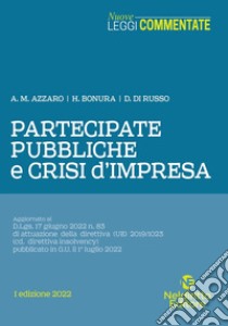 Partecipate pubbliche e crisi d'impresa libro di Azzaro A. M.; Bonura H.; Di Russo D.