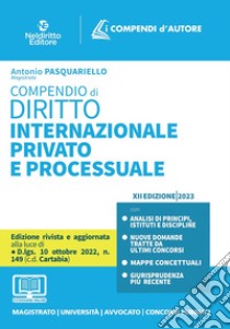 Compendio di diritto internazionale privato e processuale. Con espansione online libro di Pasquariello Antonio