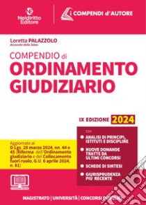 Compendio di ordinamento giudiziario 2024. Per orale Magistratura e concorsi superiori. Con espansione online libro di Petralia Simone