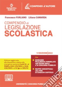 Compendio di legislazione scolastica. Con espansione online libro di Forliano Francesco; Camarda Liliana