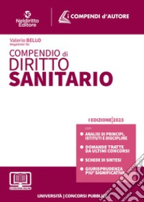 Compendio di diritto sanitario. Con estensione online libro di Bello Valerio